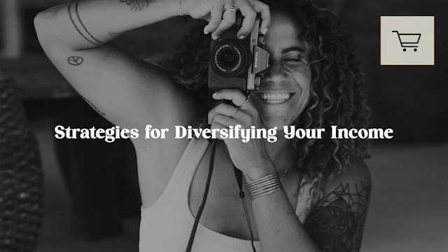 STRATEGIES FOR DIVERSIFYING YOUR INCOME w/ Erika D