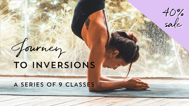 JOURNEY TO INVERSIONS a Series of 9 Classes