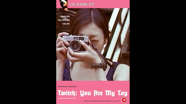 Twitch: You Are My Toy