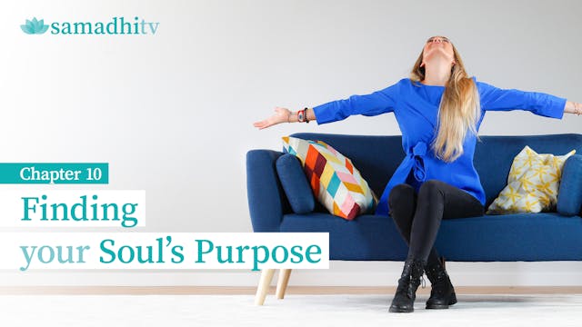 Chapter 10. Finding your Soul's Purpose