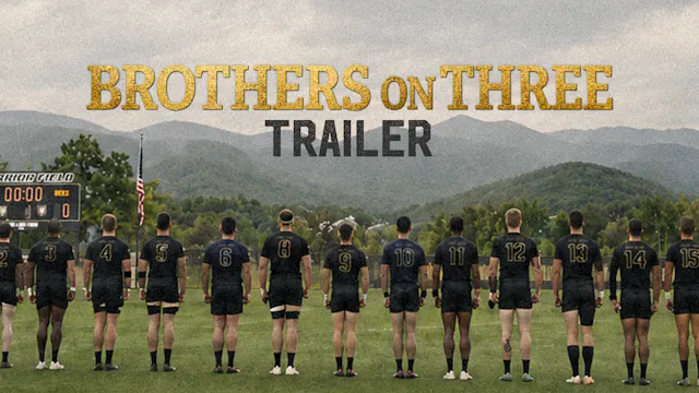 Brothers On Three · Official Trailer