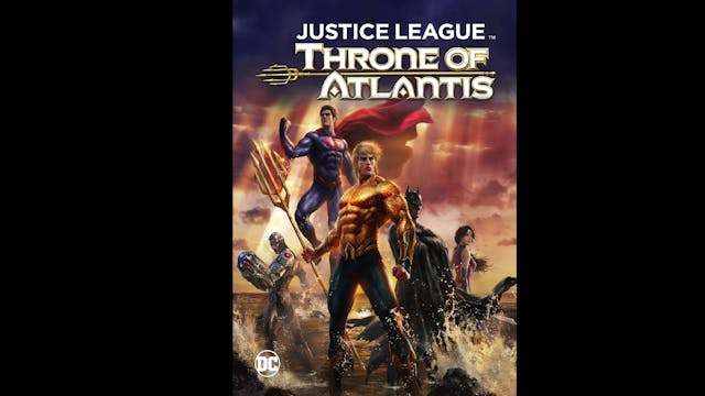 Justice League: Throne of Atlantis