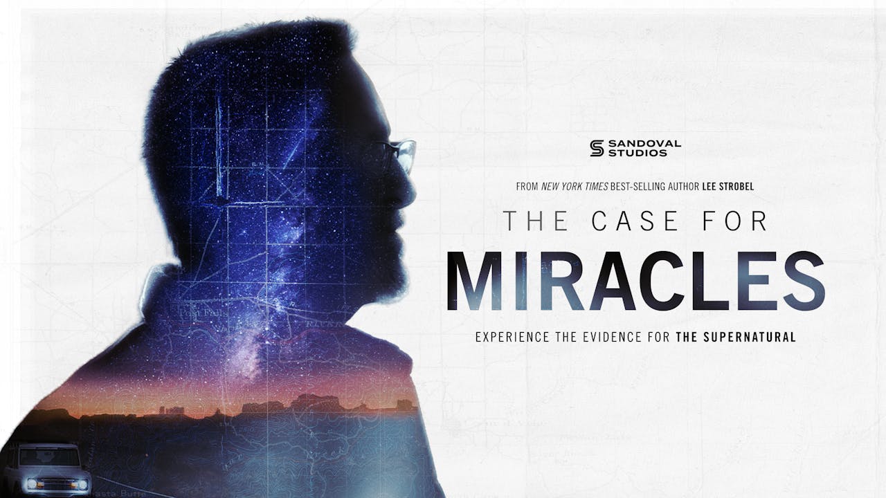 The Case For Miracles