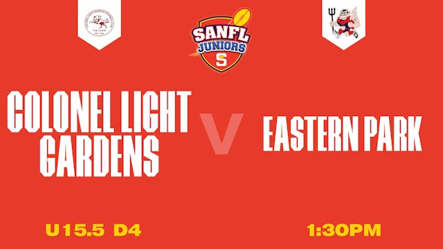 U15.5 D4 | Colonel Light Gardens v Eastern Park 2025