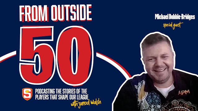 Outside 50 with Jarrod Walsh - Michae...