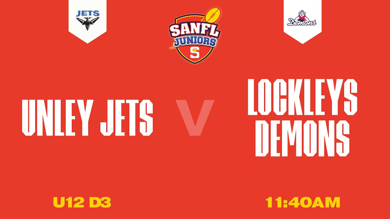 U12 D3 | Unley Jets v Lockleys Demons 2025