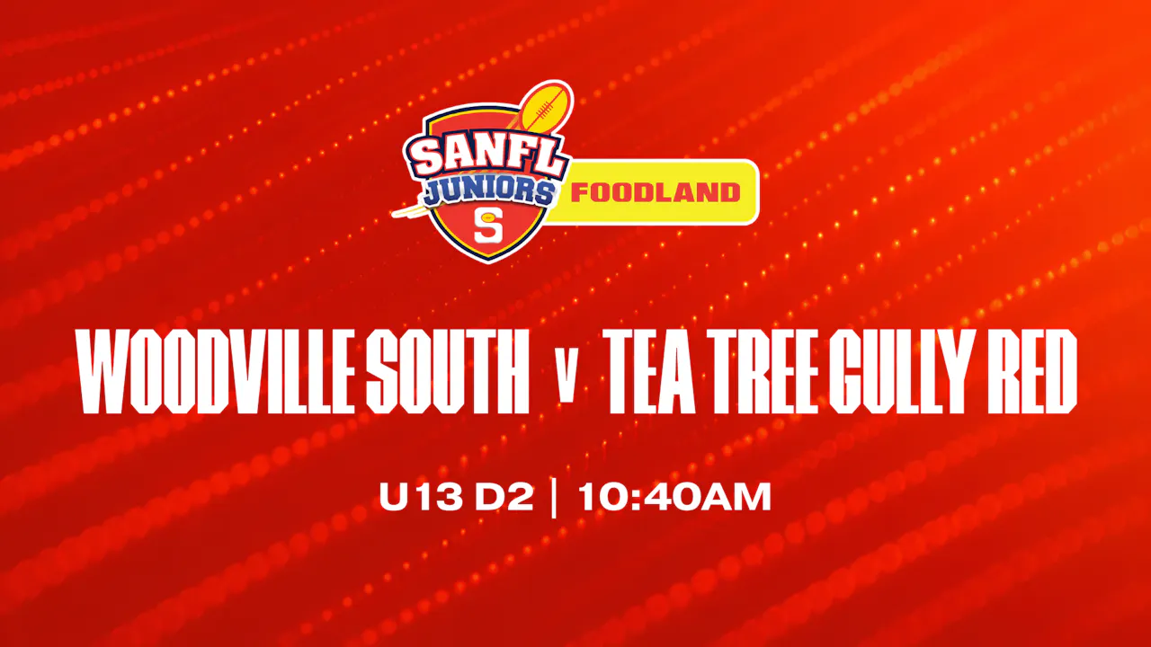 U13 D2 | Woodville South v Tea Tree Gully Red 2026