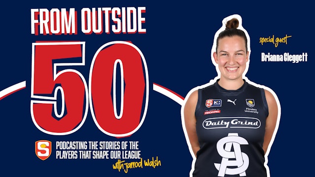 Outside 50 with Jarrod Walsh - Brianna Clegget 