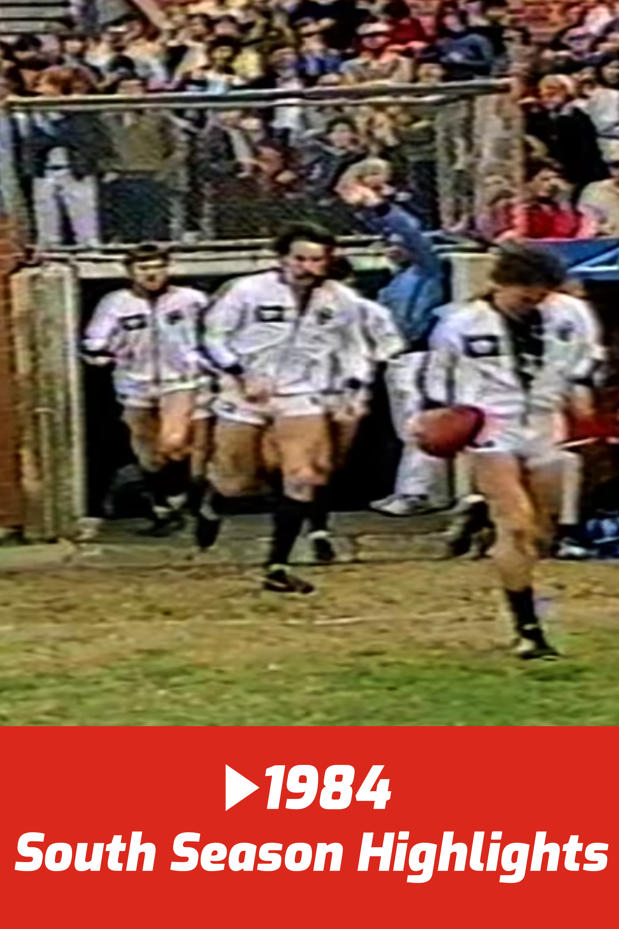 1984 South Season Highlights