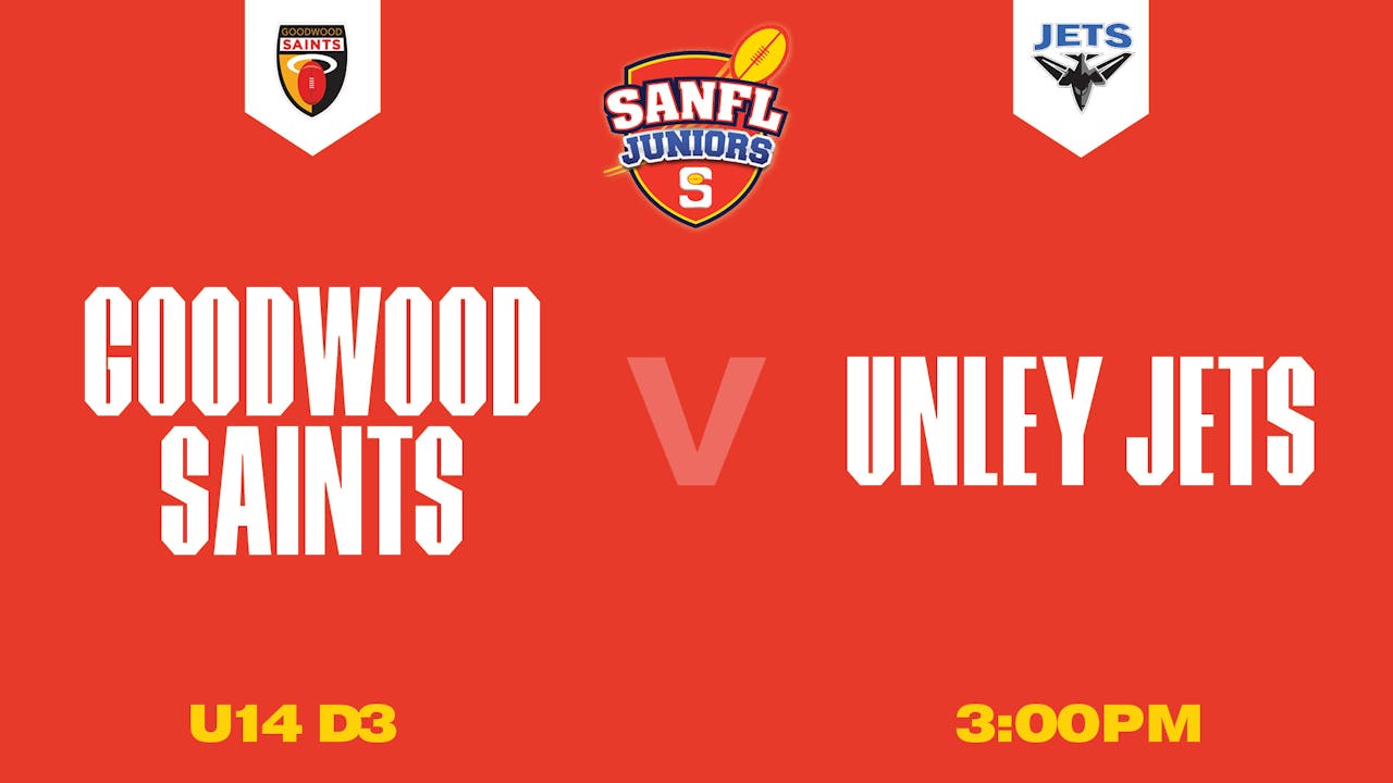 U14 D3 | Goodwood Saints v Unley Jets 2025