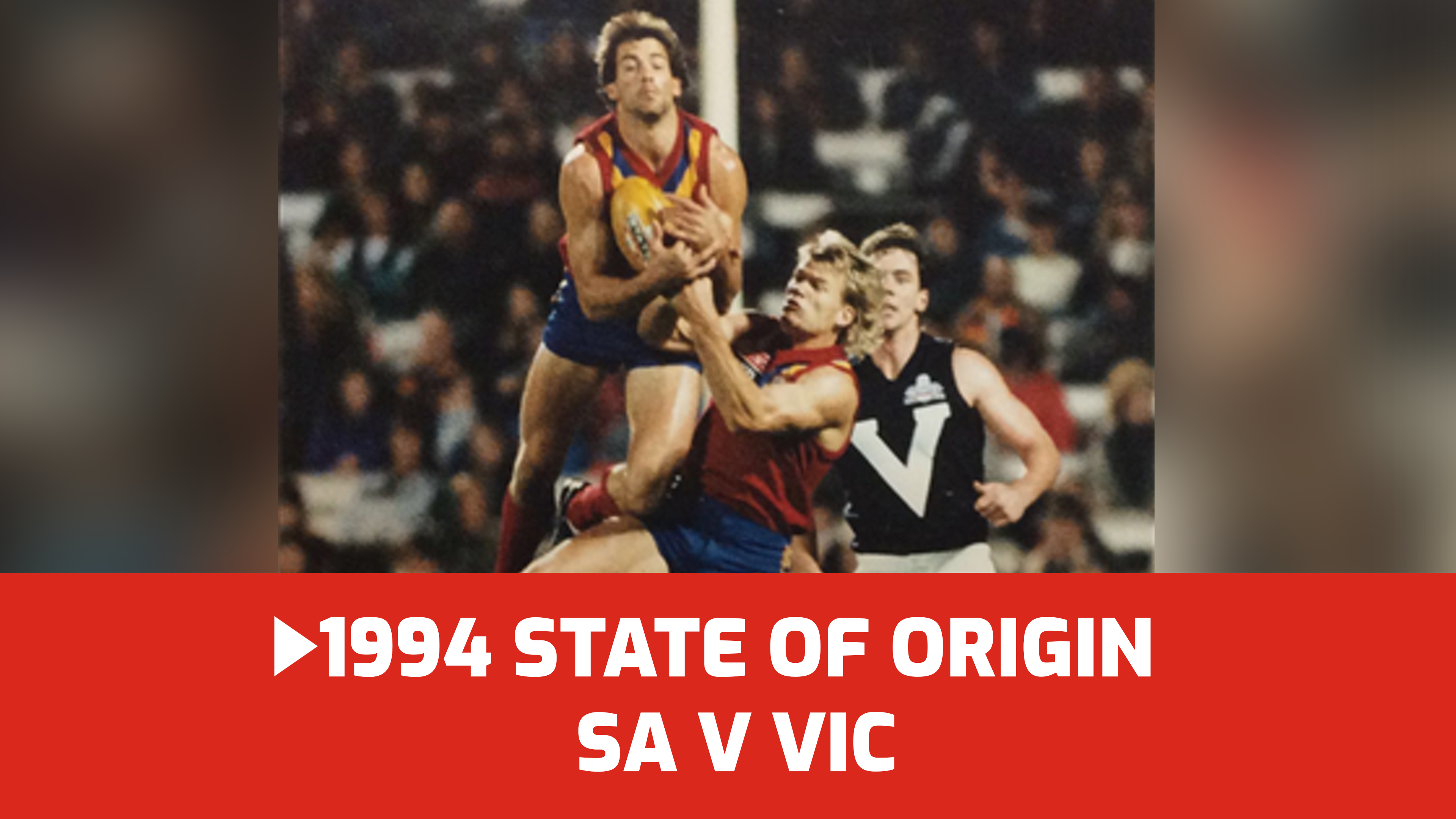 SA v VIC | 1994 State of Origin