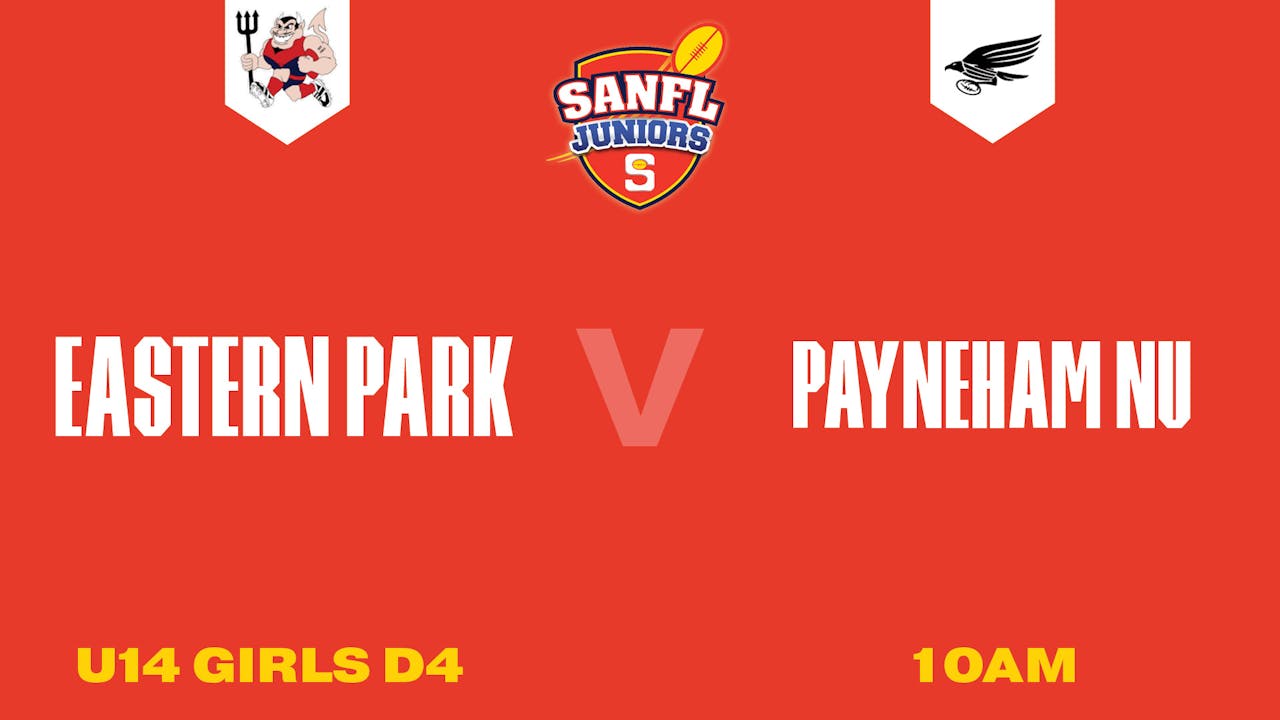 U14 Girls D4 | Eastern Park v Payneham NU 2025