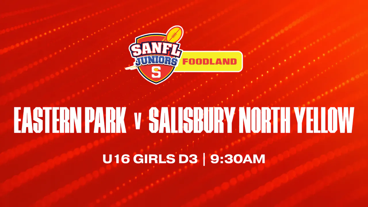 U16 Girls D3 | Eastern Park v Salisbury North 2026