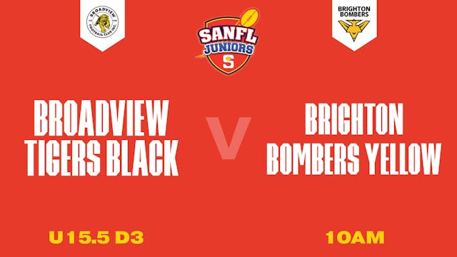 U15.5 D3 | Broadview Tigers v Brighton Bombers 2025