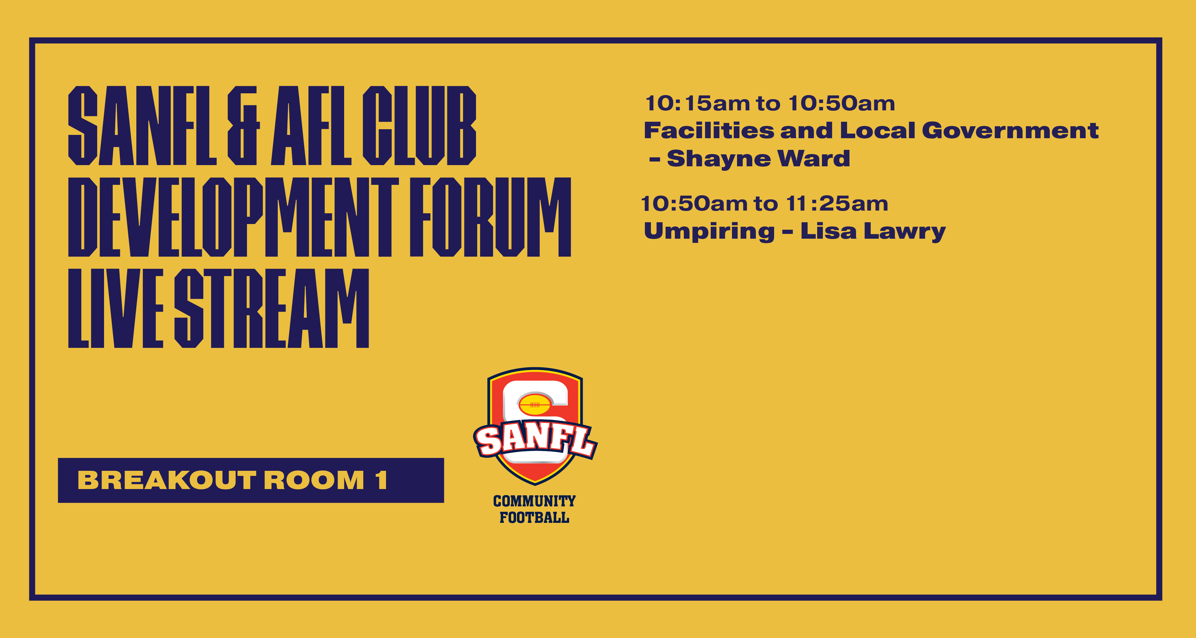 BREAKOUT ROOM 1: SANFL & AFL Club Development Forum