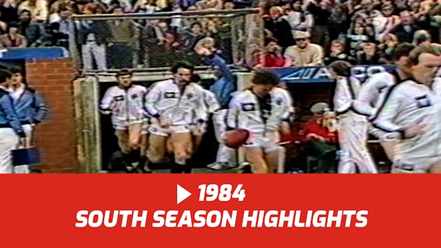 1984 South Season Highlights