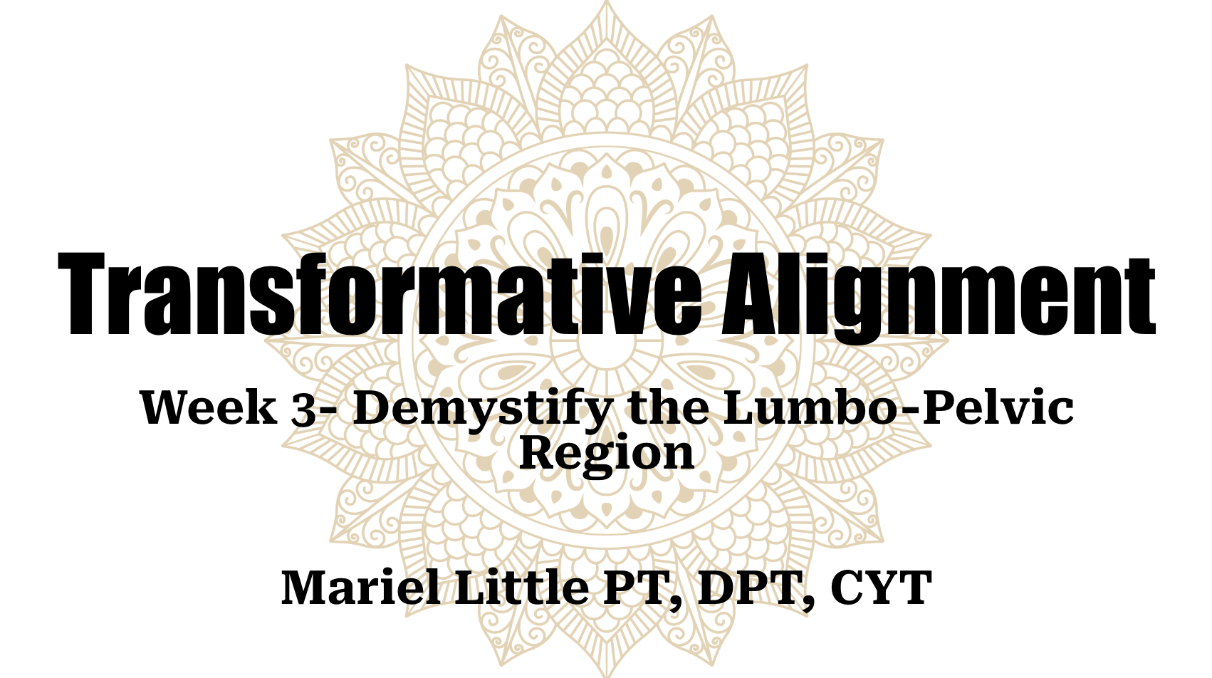 Transformative-Alignment-Week-3---Demystify-the-Lumbo-Pelvic-Region.pdf