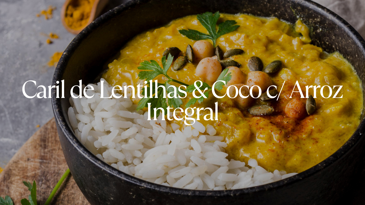 Caril de Lentilhas e Coco