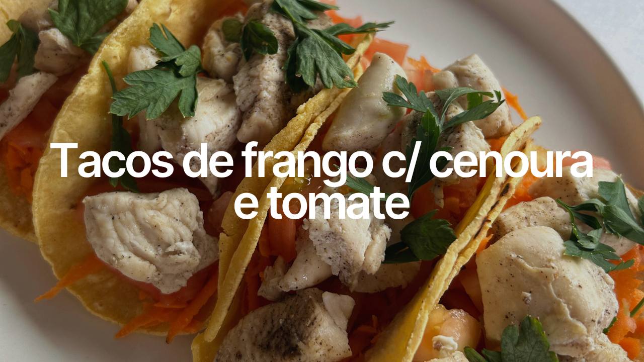 Tacos integrais c/ frango, cenoura e tomate