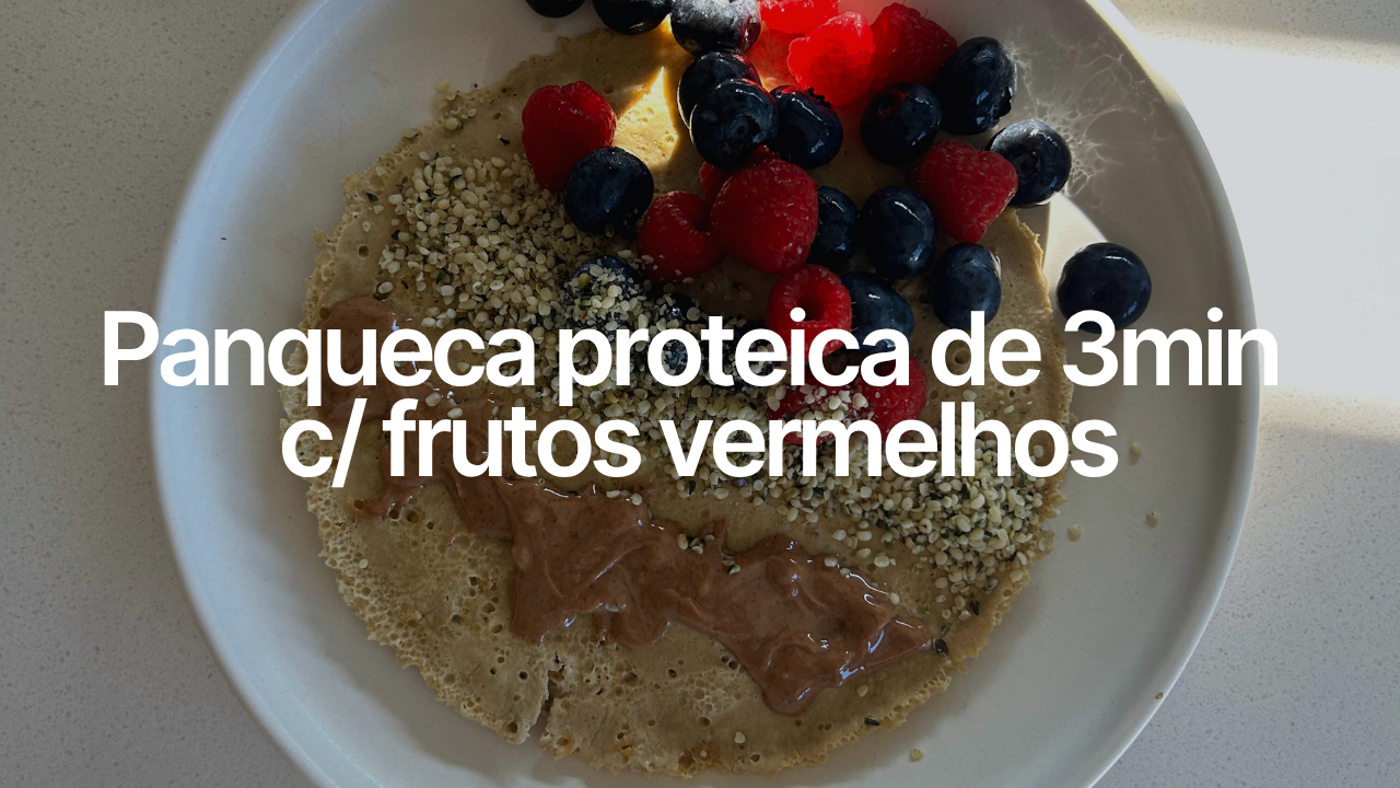 Panqueca proteica de 3min c/ frutos vermelhos