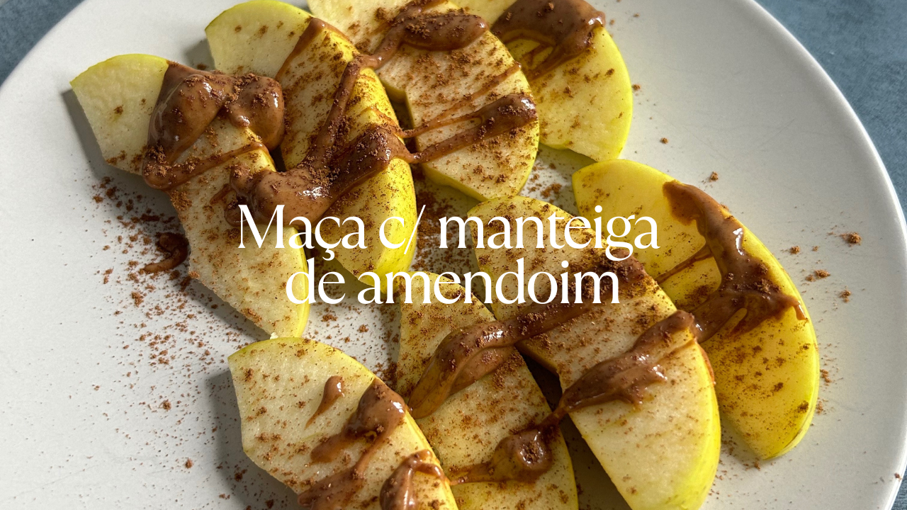 Maçã c/ manteiga de amendoim
