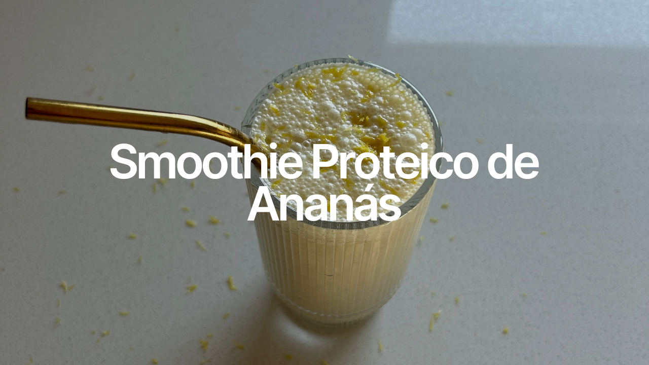 Smoothie Proteico de Ananás