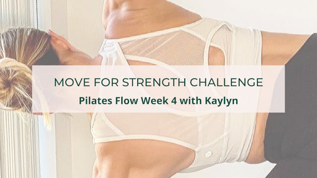 WEDNESDAY: Week 4 Pilates with Kaylyn