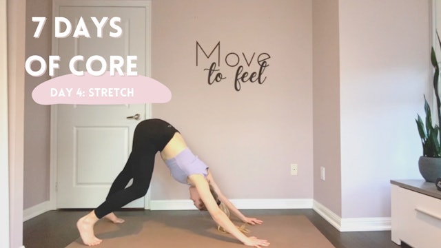 7 days of Core: Day 4, Part 2- 10 Minute Stretch