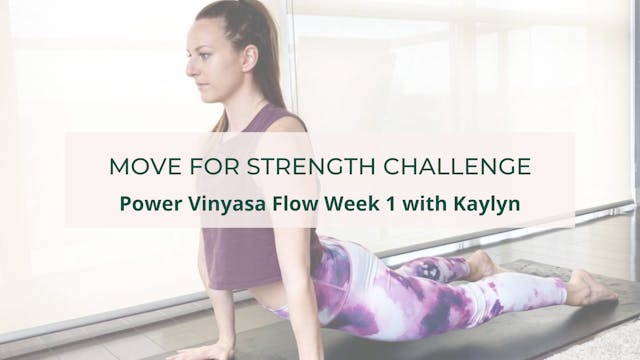 WEDNESDAY: Power Vinyasa Flow Week 1 with Kaylyn