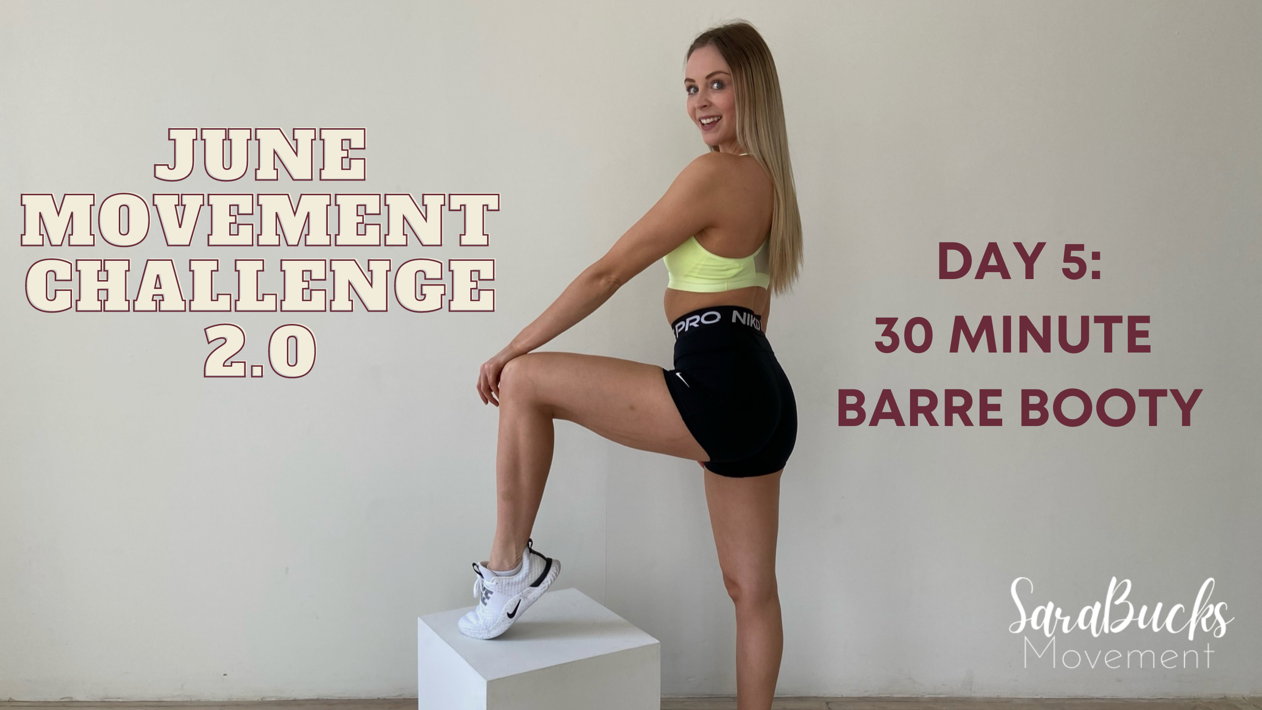 DAY 5: JUNE MOVEMENT CHALLENGE- Barre Booty!