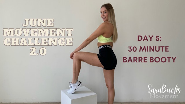 DAY 5: JUNE MOVEMENT CHALLENGE- Barre Booty!