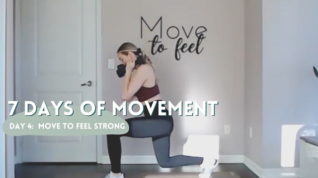 7 Days of Movement: Day 4- Move to Feel Strong