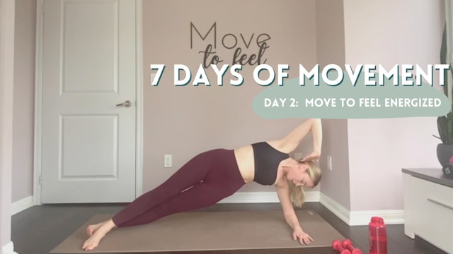 7 Days of Movement: Day 2- Move to Feel Energized!