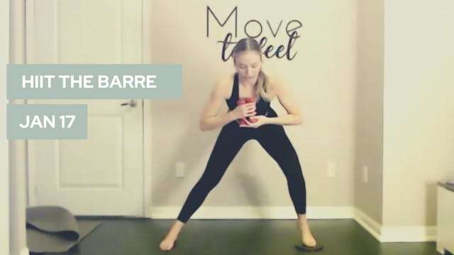 HIIT The Barre (Live-45)- January 17t...