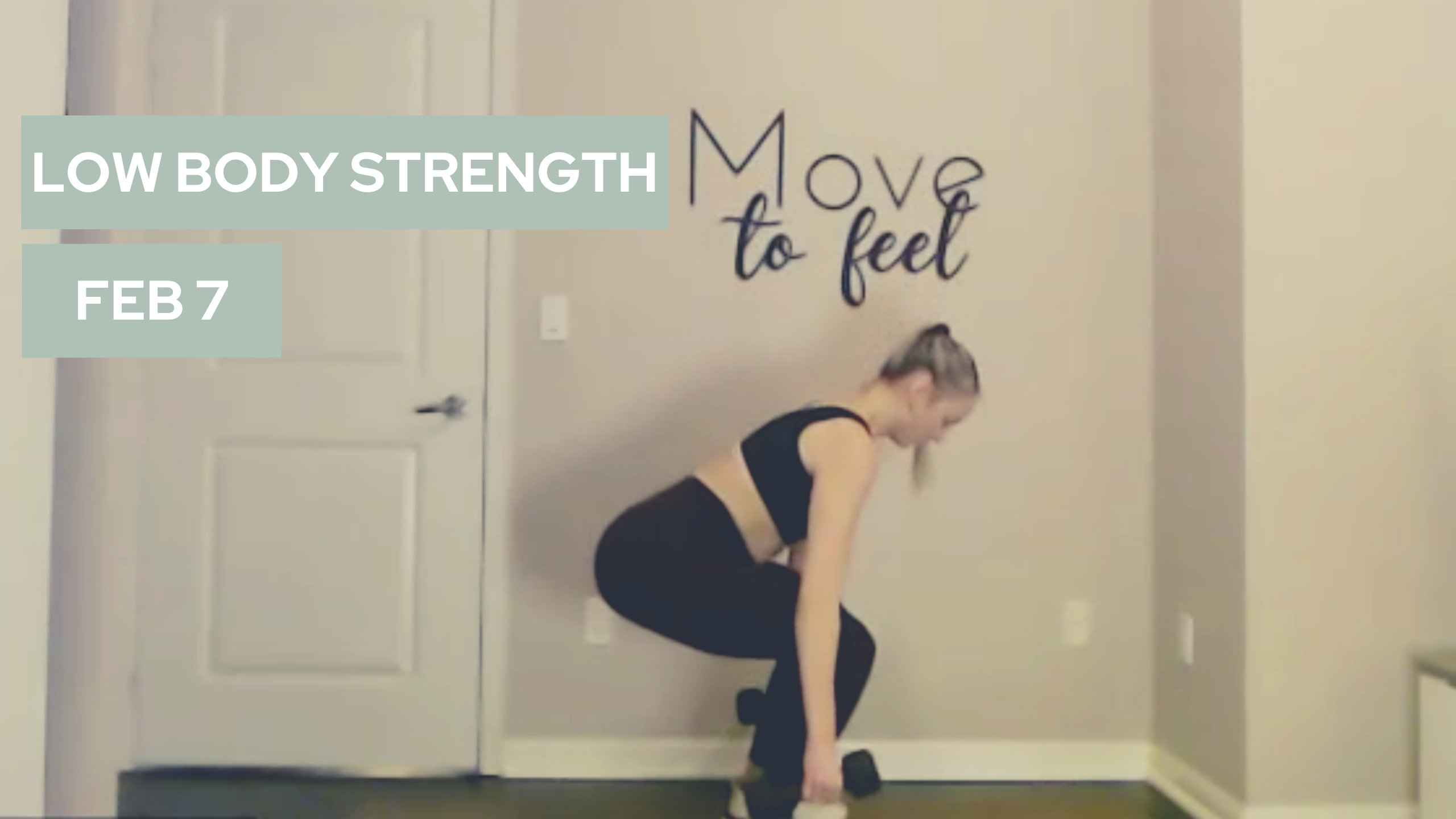 Move for Strength Lower Body (Live-45)- February 7 2022