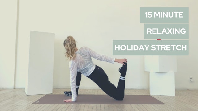 Day 4: 15 Minute Relaxing Holiday Stretch