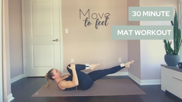 30 Minute Move to Feel Grounded Mat Pilates 