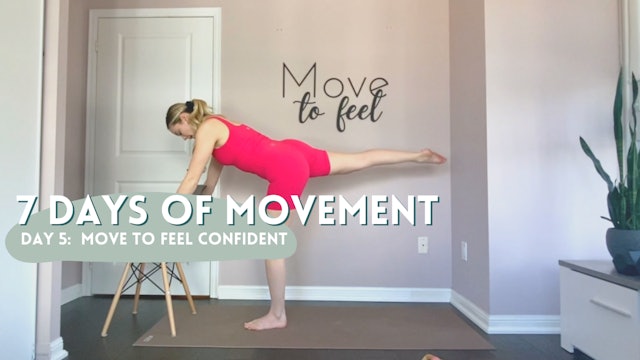 7 Days of Movement: Day 5- Move to Feel Confident! 