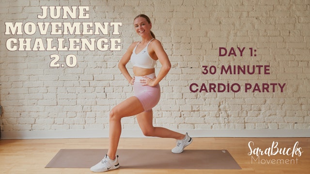 DAY 1- JUNE MOVEMENT CHALLENGE DAY- Cardio Party! 