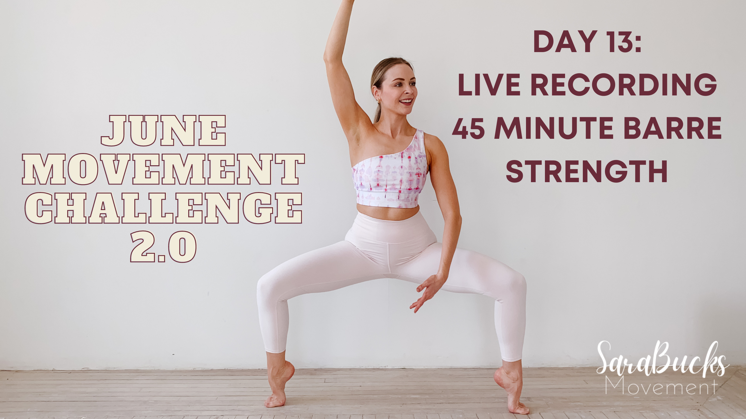 Day 13: June Movement Challenge- Barre Strength #2
