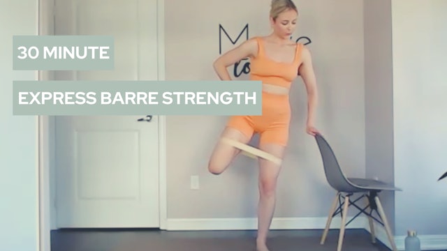 30 Minute Express Barre Strength