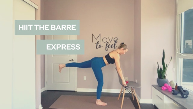 30 Minute Express HIIT the Barre