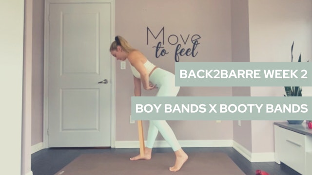 BACK2BARRE Day 12: Boy Bands x Booty Bands 