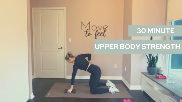  30 Minute Move for Strength (Upper Body)