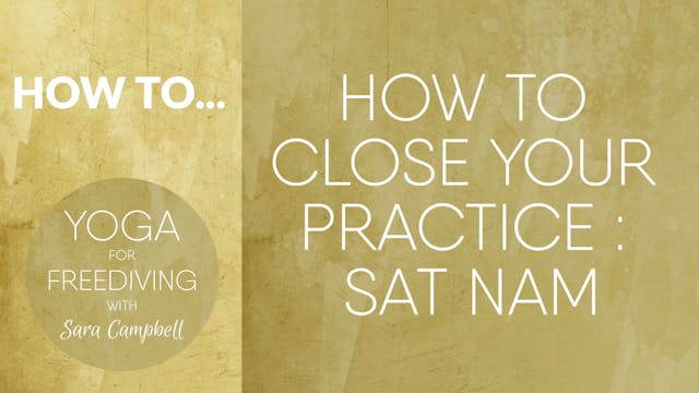 How to Close your Practice: Sat Nam