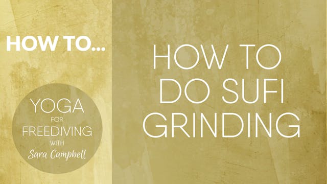 How to do Sufi Grinding