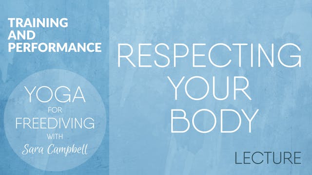Training and Performance 5: Lecture - Respecting Your Body
