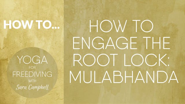 How to Engage the Root Lock : Mulabhanda
