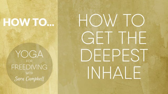 How to get the Deepest Inhale