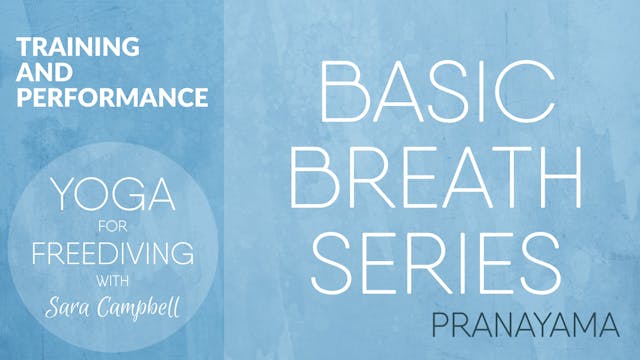 Training and Performance 3: Pranayama - Basic Breath Series